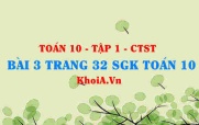 Bài 3 trang 32 SGK Toán 10 tập 1 Chân trời sáng tạo